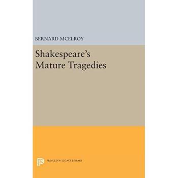 Shakespeare's Mature Tragedies