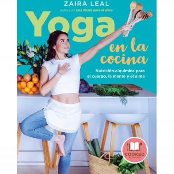 Yoga en la cocina: Nutrición alquímica para el cuerpo, la mente y el alma (Tapa blanda).