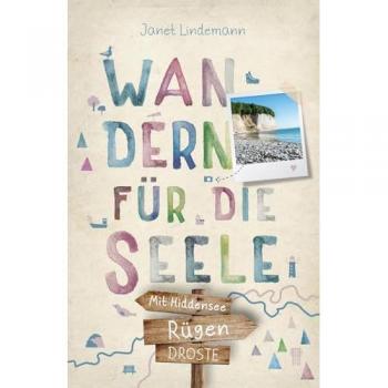 Rügen. Mit Hiddensee. Wandern für die Seele