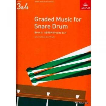Graded Music for Snare Drum, Book II: (Grades 3-4) (ABRSM Exam Pieces)