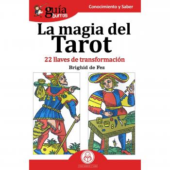 GuiaBurros La magia del Tarot : 22 llaves de transformacion : 33