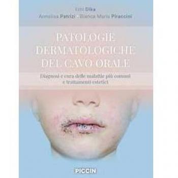 Patologie dermatologiche del cavo orale. Diagnosi e cura delle ma... Emi Dika
