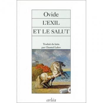 L'exil et le salut : Tristes et Pontiques (Arléa)