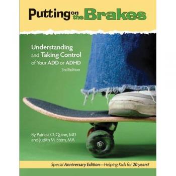 Putting on the brakes understanding and taking control of your add or adhd bop