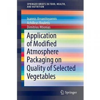 Application of Modified Atmosphere Packaging on Quality of Selected Vegetables (SpringerBriefs in Food, Health, and Nutrition)