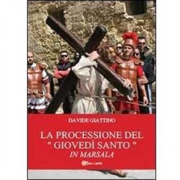 La processione del «giovedì santo» in Marsala
