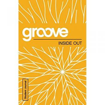 Groove Inside Out Student Journal by Tony Akers