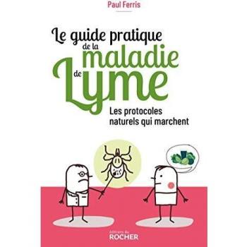 Le guide pratique de la maladie de Lyme