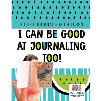 I Can Be Good at Journaling, too! | Guided Journal for Children