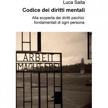 Codice dei diritti mentali. Alla scoperta dei diritti psichici fondamentali di ogni persona