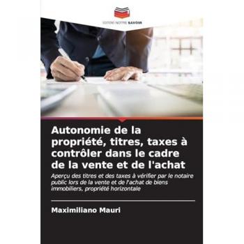 Mauri, Maximiliano: Autonomie de la propriété, titres, taxes à contrôler dans le cadre de la vente et de l'achat