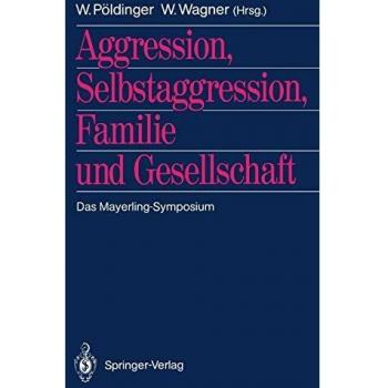 Aggression Selbstaggression Familie und Gesellschaft