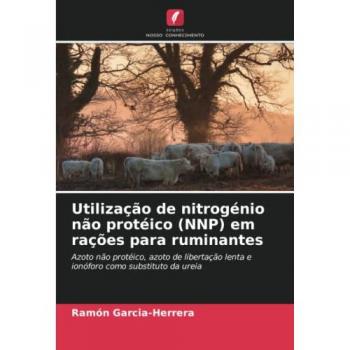 Garcia-Herrera, Ramón: Utilização de nitrogénio não protéico (NNP) em rações para ruminantes