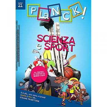 PLaNCK! (2020). Vol. 21: Scienza e sport. Ediz. italiana e inglese.