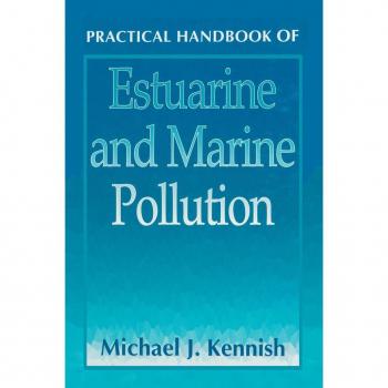 Practical Handbook of Estuarine and Marine Pollution (Marine Science Series)