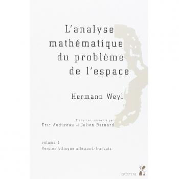 Analyse mathématique du probleme de l'espace de hermann weyl 2 volumes