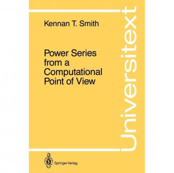 Power Series from a Computational Point of View (Universitext)
