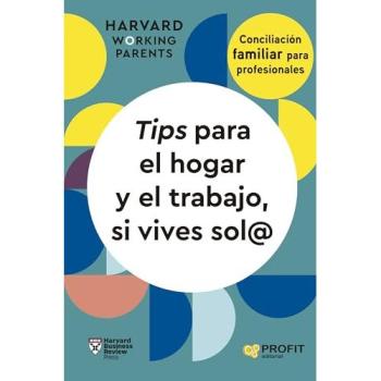 Tips para el hogar y el trabajo, si vives sol@ (Tapa blanda con solapas).