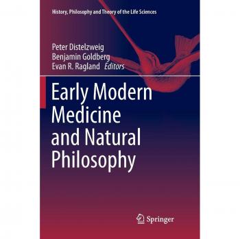Early Modern Medicine and Natural Philosophy
