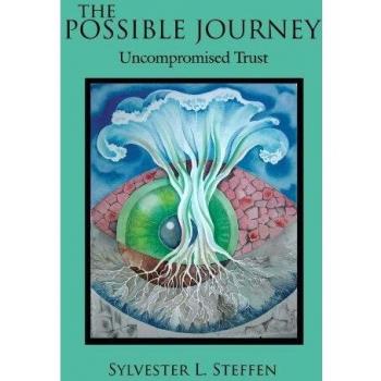 The Possible Journey: Uncompromised Trust