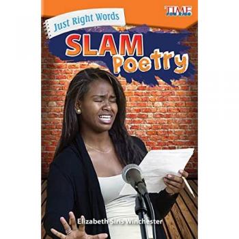 Just Right Words : Slam Poetry