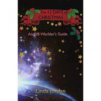The 12 Days of Christmas: An Off-Worlders Guide