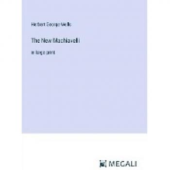 The New Machiavelli: in large print