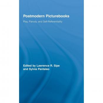 Postmodern Picturebooks: Play, Parody, and Self-referentiality