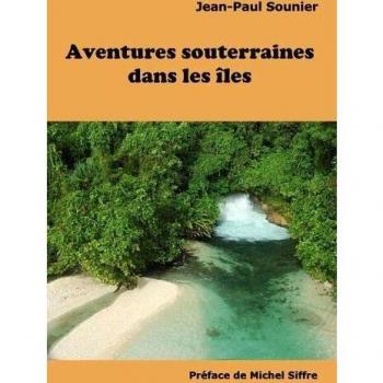 Aventures souterraines dans les îles: L'AVENTURE SOUTERRAINE DANS LES ILES