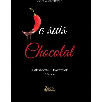 Je suis chocolat. Antologia di racconti