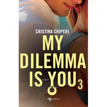 My dilemma is you (Vol. 3)