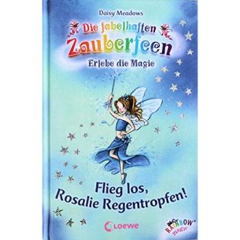 Daisy Meadows Die Fabelhaften Zauberfeen 14: Flieg Los, Rosalie Regentropfen!