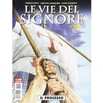 Le vie del Signore. Il processo