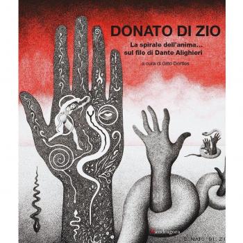 La spirale dell'anima... sul filo di Dante Alighieri. Catalogo della mostra (Firenze, 26 febbaio-30 settembre 2016)