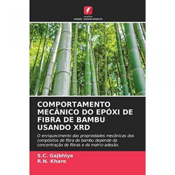 Gajbhiye, S. C.: COMPORTAMENTO MECÂNICO DO EPÓXI DE FIBRA DE BAMBU USANDO XRD