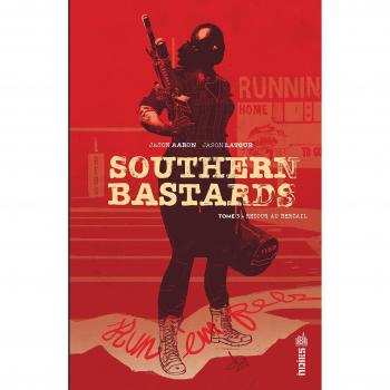 SOUTHERN BASTARDS TOME 3