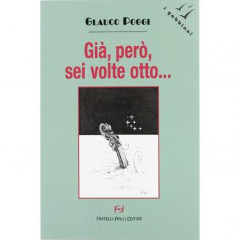 Già, però, sei volte otto