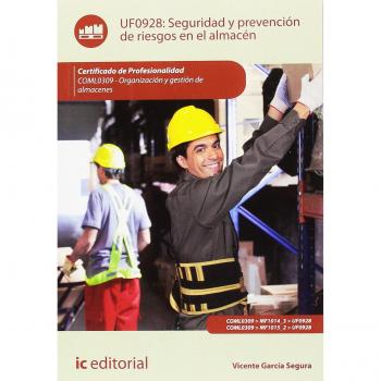 Seguridad y prevención de riesgos en el almacén. COML0309