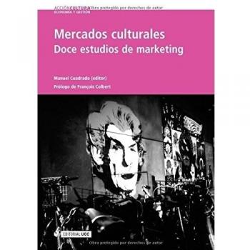 Mercados Culturales. Doce estudios de marketing