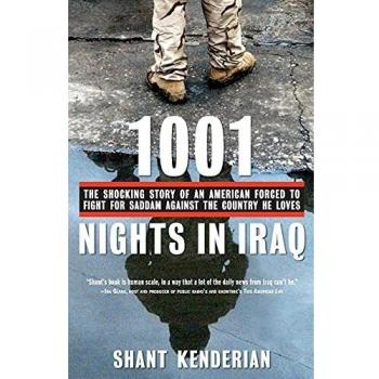 1001 Nights in Iraq: The Shocking Story of an American Forced to Fight for Saddam Against the Country He Loves