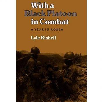 With a Black Platoon in Combat: A Year in Korea