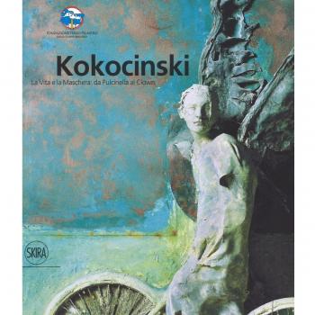 Kokocinski. La vita e la maschera: da Pulcinella al clown. Ediz. a colori