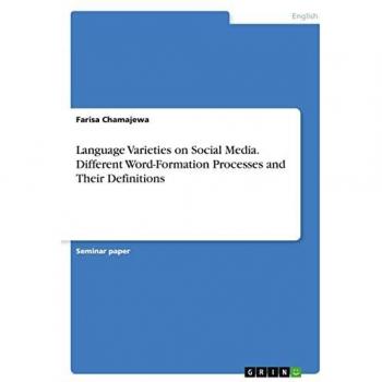 Language Varieties on Social Media. Different Word-Formation Processes and Their Definitions