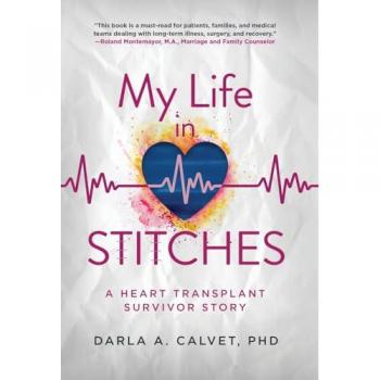 Calvet, Darla A.: My Life in Stitches