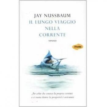 Il lungo viaggio nella corrente
