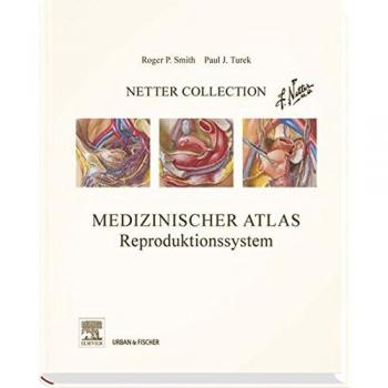 Netter Collection, Medizinischer Atlas, Reproduktionssystem: Mit Zugang zum Elsevier-Portal