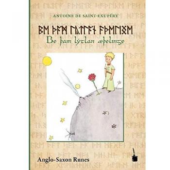 Be þam lytlan æþelinge: Runic edition / Ausgabe in angelsächsischen Runen