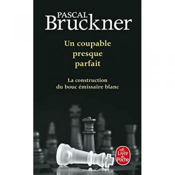 Un coupable presque parfait: La construction du bouc émissaire blanc