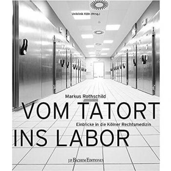 Vom Tatort ins Labor: Einblicke in die Kölner Rechtsmedizin