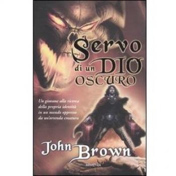 Servo di un dio oscuro